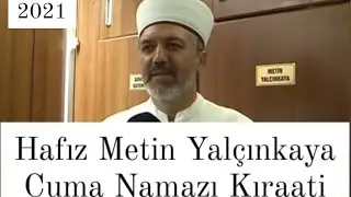 Hafız Metin Yalçınkaya Hoca Cuma Namazı Kıraati (Hunat Camii)
