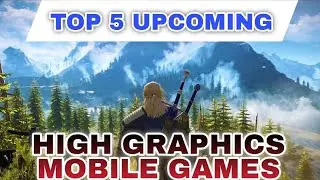 TOP 5 UPCOMING HIGH GRAPHICS GAMES ON MOBILE , IOS 2025 || JN Utam Gamer