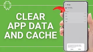 How to Clear All App Data and Cache on Android