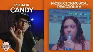 Productor Musical Reacciona A “CANDY - ROSALÍA”