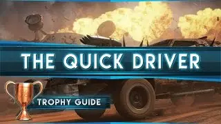 Mad Max - The Quick Driver Trophy Guide