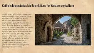 Catholic Monasteries Shaped Western Agricultural Innovation