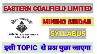 ECL MINING SIRDAR SYLLABUS# MINING SIRDAR SYLLABUS# CIL MINING SIRDAR SYLLABUS##MINING SYLLABUS##
