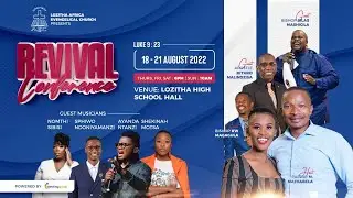Day #3 Lozitha AEC Revival Conference