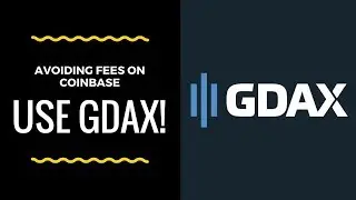 GDAX: How to Avoid Fees on Coinbase