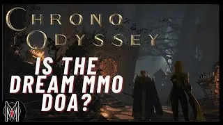 The Good, Bad & Ugly of Chrono Odyssey's First Beta