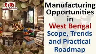 Manufacturing Opportunities in West Bengal - 5 Most Profitable Business Idea