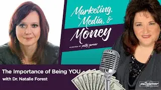 The Importance of Being YOU with Dr. Natalie Forest | #M3Podcast