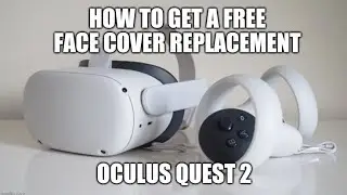 How to get a free face cover replacement for OCULUS QUEST 2.