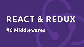 React Redux Tutorial #6 - Middlewares