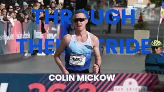 Through Their Stride: Ep. 14: Colin Mickow, San Antonio Marathon Champion