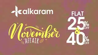 Alkaram - November Affair Sale - Flat 25% & 40% Off