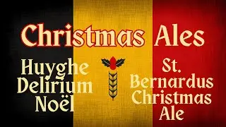 Huyghe Delirium No&euml;l vs St. Bernardus Christmas Ale