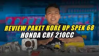 REVIEW PAKET BORE UP SPEK 68 UNTUK HONDA CRF