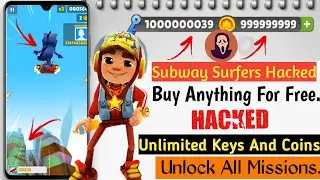 Взлом Subway Surfers | Как взломать Subway Surfers | Взлом Subway Surfers от Kaise Karen 2020