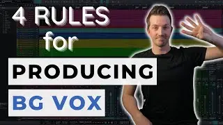 4 Rules for Producing Background Vocals