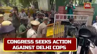 Congress Leaders Allege Manhandling By Delhi Cops, Files Complaint | Rahul Gandhi's ED Grilling