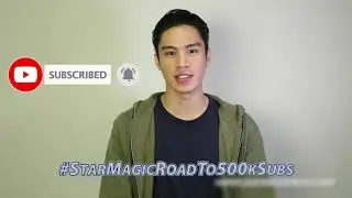 #StarMagicRoadTo500kSubs with Jeremiah