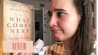 Rant Reviews | A History of What Comes Next