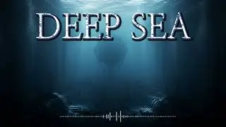 Depths Unknown | Deep Sea Horror Background Music for Suspense