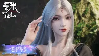 ✨Jade Dynasty EP 45 [MULTI SUB]