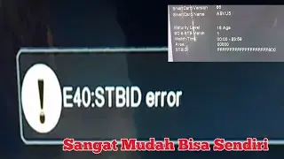 CARA MENGATASI E40 STBID EROR