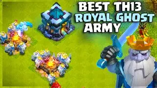 Best TH13 Royal Ghost Attack Strategy (Clash of Clans)