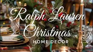 🎄Ralph Lauren&ndash;Inspired Christmas Decor | Timeless & Cozy Holiday Styling 