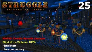 Doom II: Struggle - Antaresian Legacy - MAP25: Druidia Borealis Sanctum - Blind Ultra-Violence 100%