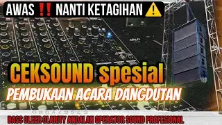 CEK SOUND  DANGDUT ANDALAN 🔊OPERATOR SOUND LAPANGAN
