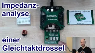 Impedanzanalyse einer Würth-Gleichtaktdrossel mit einem Analog Discovery 2 und einem Keysight-E4990A