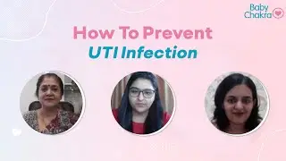 How To Prevent UTI With Everyday Routine | Pregnancy Tips | BabyChakra Videos