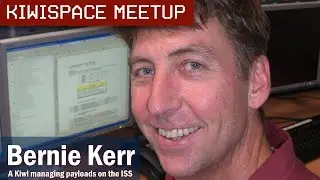 Bernie Kerr - a Kiwi managing payloads on the ISS