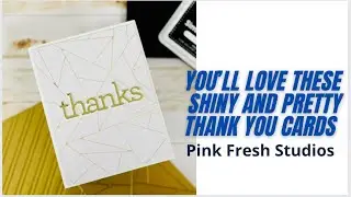 Thank You Cards and Hot Foiling