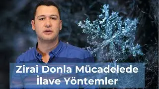 Zirai Donla Mücadelede İlave Yöntemler