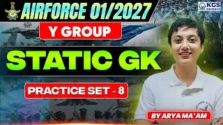 Airforce 01/2027 Y Group Static GK | Airforce Static GK Practice Set - 08 | Static GK By Arya Ma'am