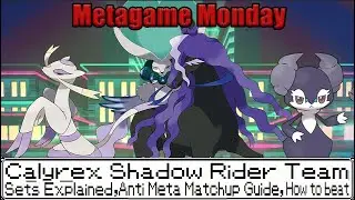 Calyrex Shadow Rider Detailed Team Guide - VGC 2021 Series 10 - Metagame Monday E3