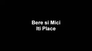 Bere si Mici - Iti place