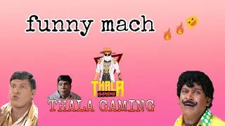 funny mach | THALA GAMING | subscribe plice 🙏🙏 ( தமிழ் )