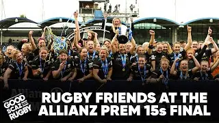 Rugby Friends At The Allianz Prem 15s Final - Good Scaz Rugby #31
