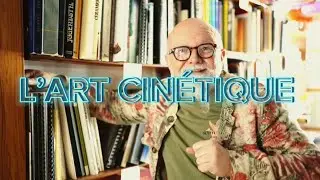 L'ART CINETIQUE