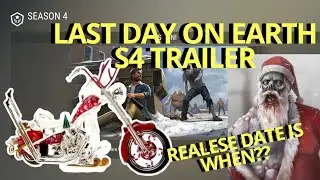 Last day on earth: season 4 trailer + release date and event highlights