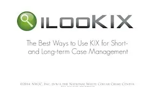 NW3C ILooKIX Demo Webinar 02