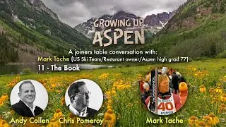 (EPI 49) The Book - Growing Up Aspen authors with Mark Tache