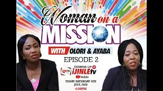 WOMAN ON A MISSION SHOW ON IJINLETV || A FAMILY SHOW (A MUST WATCH FOR EVERYONE) EPISODE 2