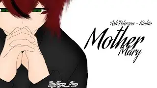 &deg; #kiokio &deg; Mother Mary [ MEME ] &deg; Ash Peterson &deg; @kio190 &deg;
