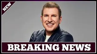 Really Dead News !! Todd Chrisley Drops Heartbreaking😭Dead News For Chrisley Fans.