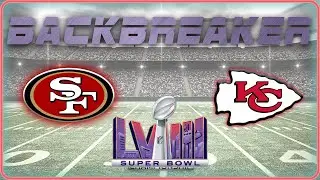 Backbreaker - Chiefs v 49ers Super Bowl LVIII Highlights