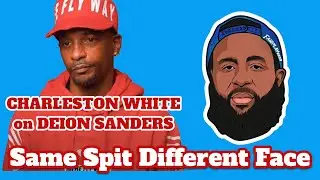 CHARLESTON WHITE Apologize to DEION SANDERS After Supporting JSU Championship