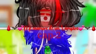 •☆Me Enamore de un Vampiro💕🦇🩸_Cap-2💫 (Omegaverse 🔮🛐){los erizitos 💙🌭}Leer descripción 👇☆•